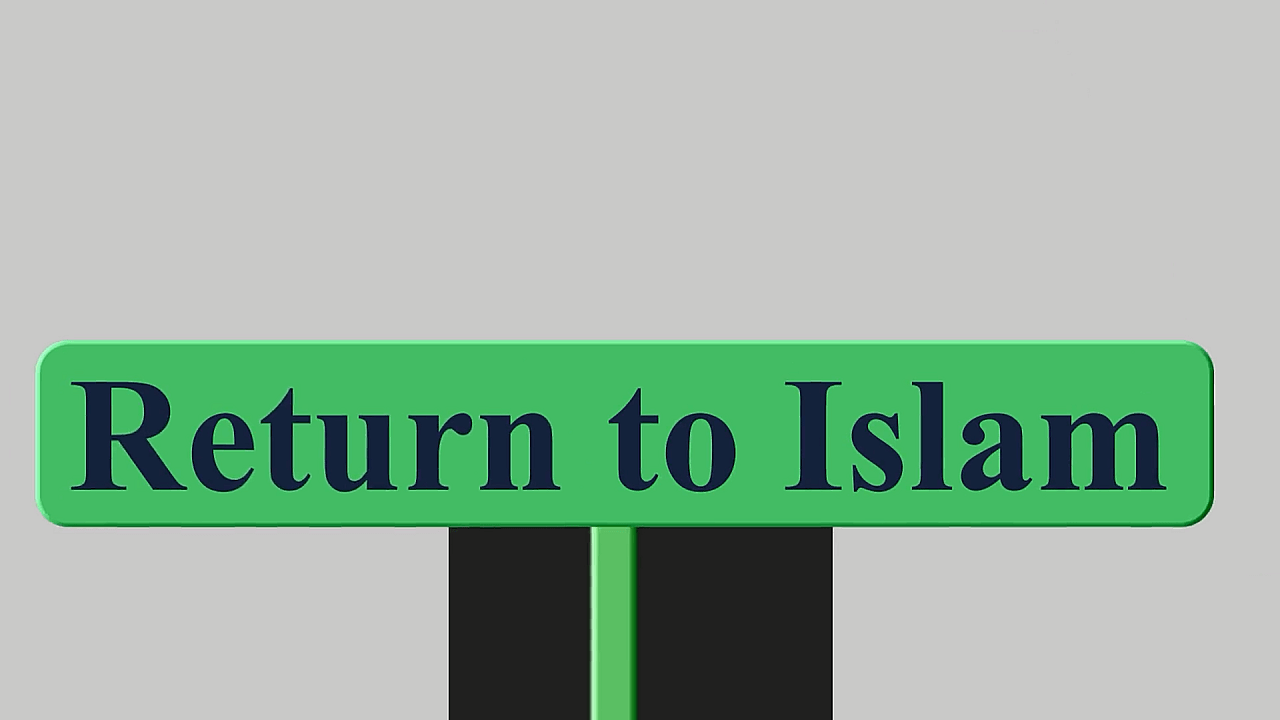 The divine movement of Return to Islam